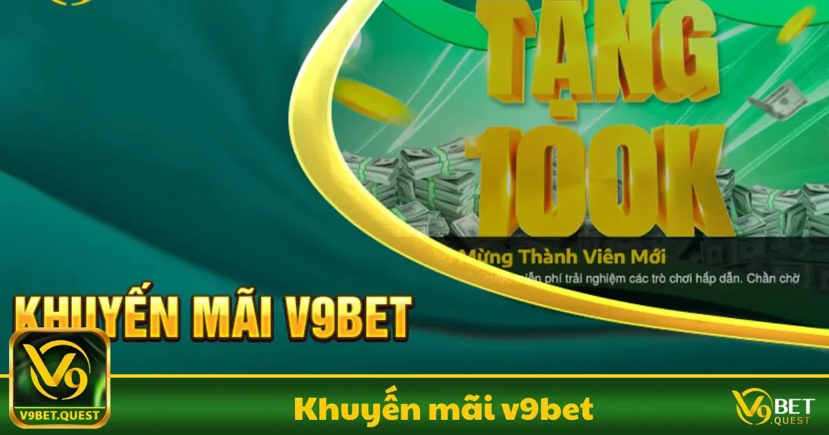Khuyến Mãi V9BET - Cơ Hội Nhận Ưu Đãi Khủng 2 Cách tham gia khuyến mãi chào mừng dành cho người mới tại V9BET