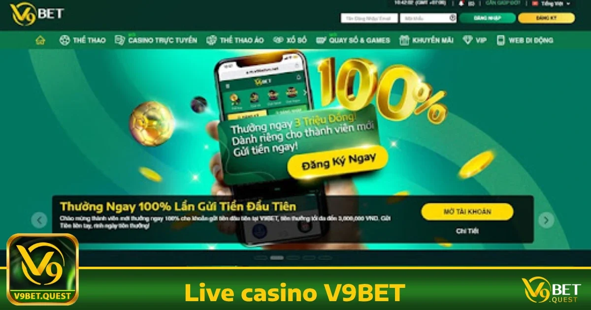 Live Casino v9bet 4 Ưu đãi đặc biệt khi tham gia Live Casino V9BET
