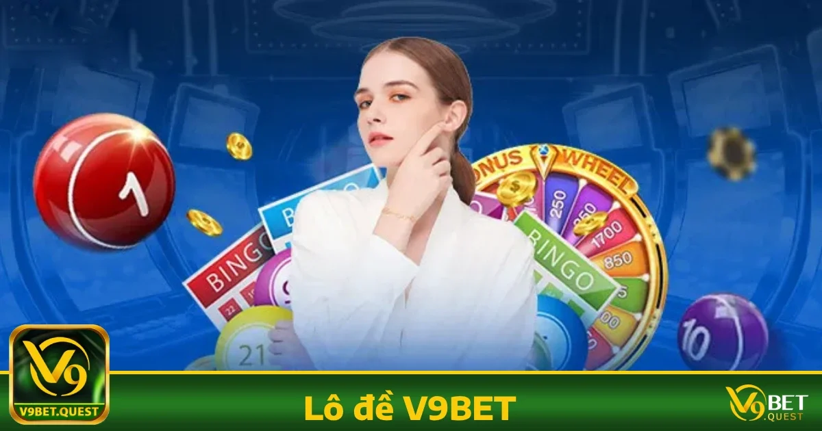 Lô đề V9bet 3 Các hình thức cược nổi bật tại Lô đề V9BET