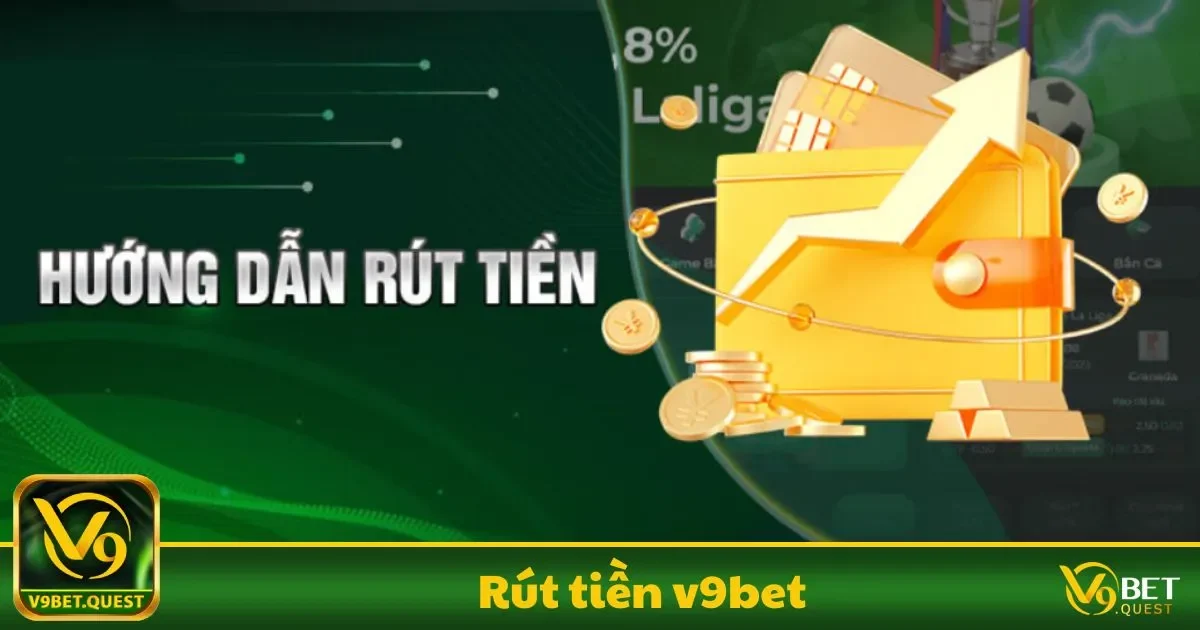 Rút Tiền V9BET - Nhận Thưởng Minh Bạch Và An Toàn 2 Điều kiện cần thiết để giao dịch rút tiền tại V9BET thành công